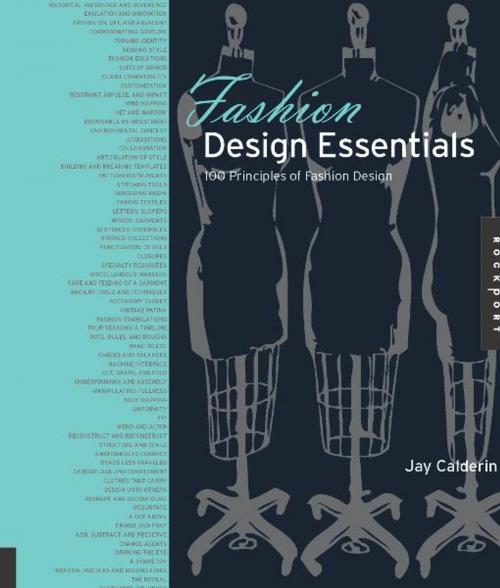 Cover of the book Fashion Design Essentials: 100 Principles of Fashion Design by Jay Calderin, Rockport Publishers