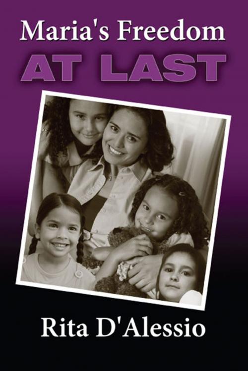 Cover of the book Maria's Freedom at Last by Rita D'Alessio, America Star Books