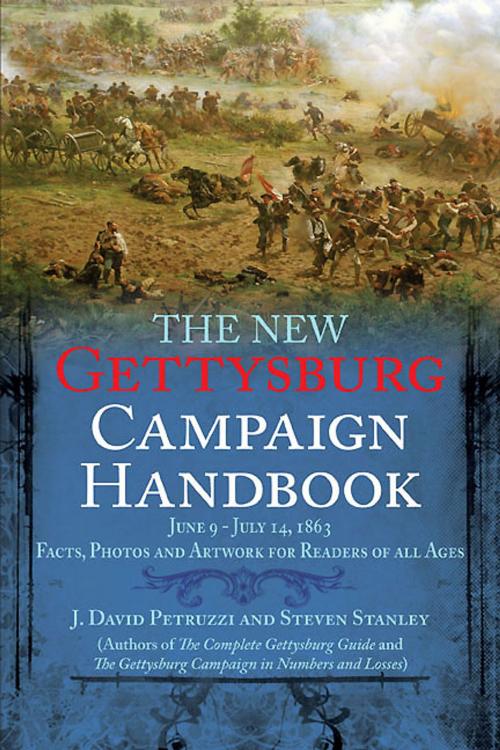 Cover of the book The New Gettysburg Campaign Handbook by J. David Petruzzi, Steven Stanley, Savas Beatie