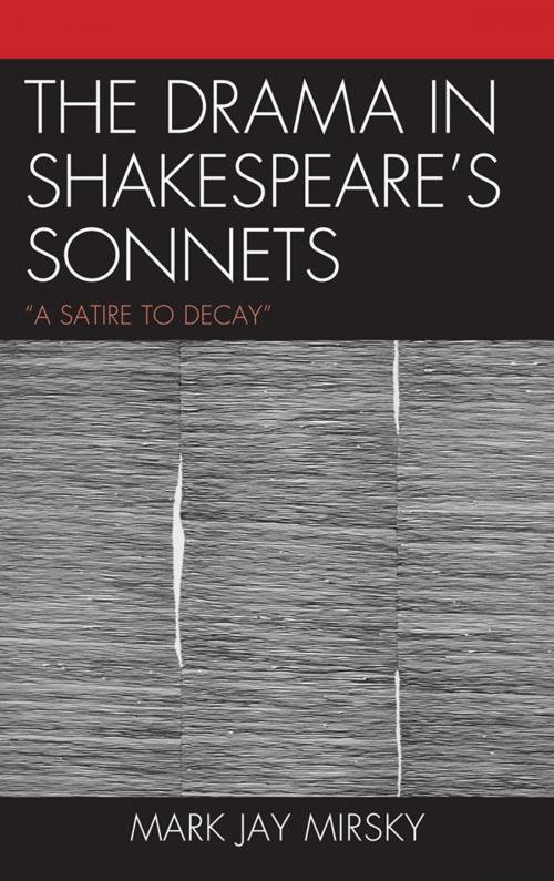 Cover of the book The Drama in Shakespeare's Sonnets by Mark Jay Mirsky, Fairleigh Dickinson University Press