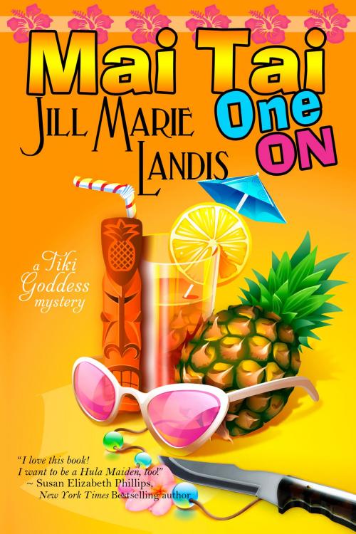 Cover of the book Mai Tai One On by Jill Marie Landis, BelleBooks, Inc.