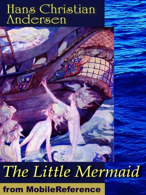 Cover of the book The Little Mermaid. ILLUSTRATED (Mobi Classics) by Andersen, Hans Christian, MobileReference