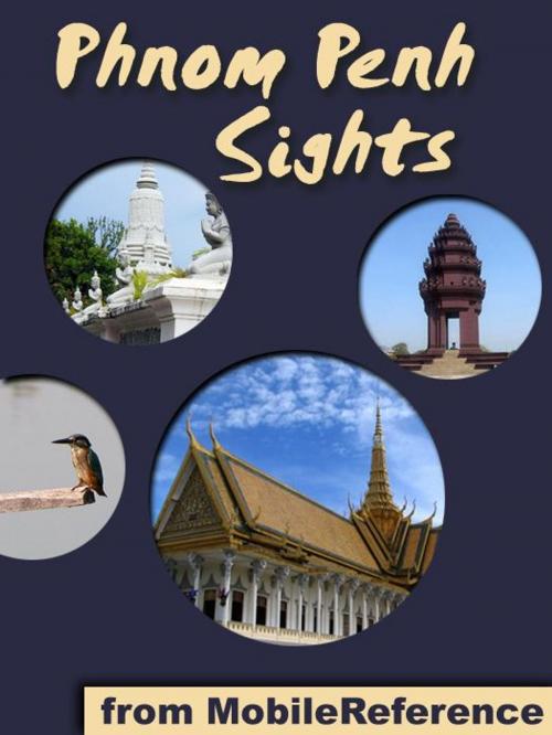 Cover of the book Phnom Penh Sights (Mobi Sights) by MobileReference, MobileReference