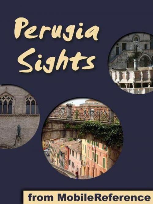 Cover of the book Perugia Sights (Mobi Sights) by MobileReference, MobileReference