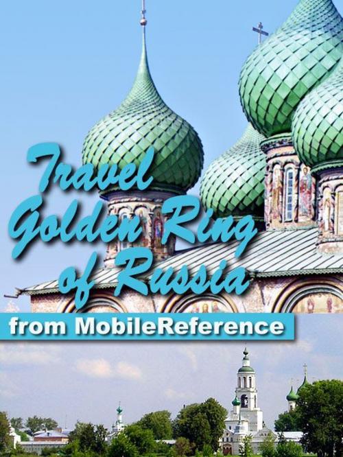 Cover of the book Travel Golden Ring of Russia (Mobi Travel) by MobileReference, MobileReference