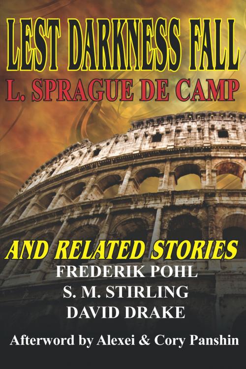 Cover of the book Lest Darkness Fall & Related Stories by L. Sprague de Camp, Phoenix Pick
