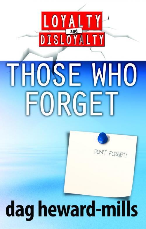 Cover of the book Those Who Forget by Dag Heward-Mills, Dag Heward-Mills