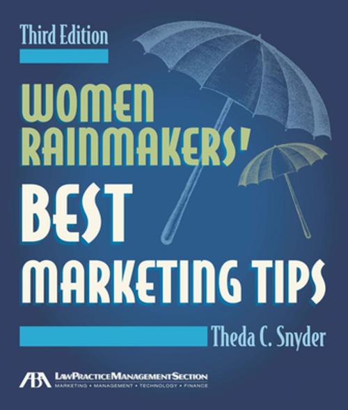 Cover of the book Women Rainmakers' Best Marketing Tips by Theda Snyder, American Bar Association