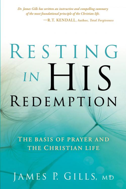 Cover of the book Resting in His Redemption by James Gills, M.D, Charisma House