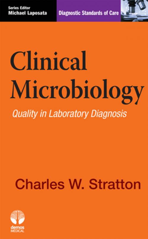 Cover of the book Clinical Microbiology by Charles Stratton, MD, Michael Laposata, MD, PhD, Springer Publishing Company