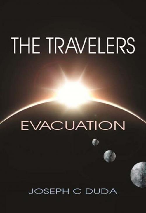 Cover of the book The Travelers - Evacuation by Joseph C. Duda, BookBaby