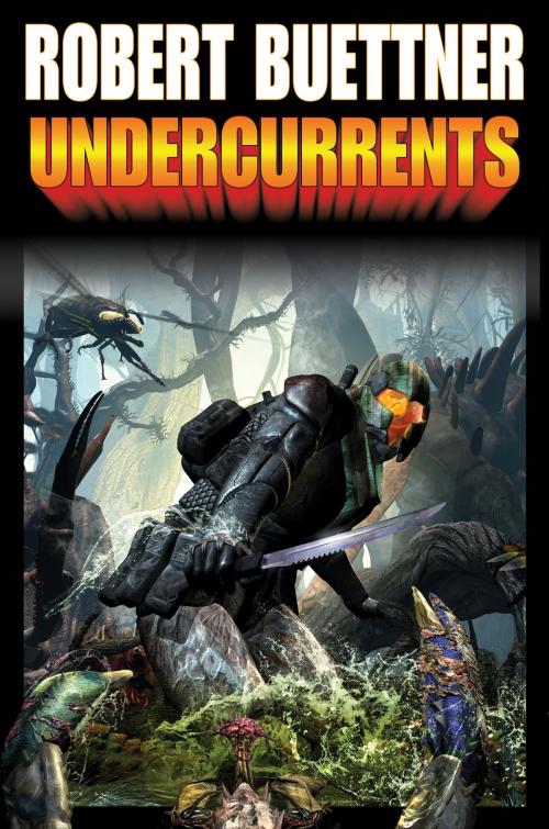Cover of the book Undercurrents by Robert Buettner, Baen Books