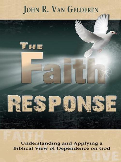 Cover of the book The Faith Response by John R. Van Gelderen, CLC Publications