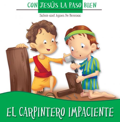 Cover of the book El carpintero impaciente by Agnes de Bezenac, Salem de Bezenac, iCharacter.org