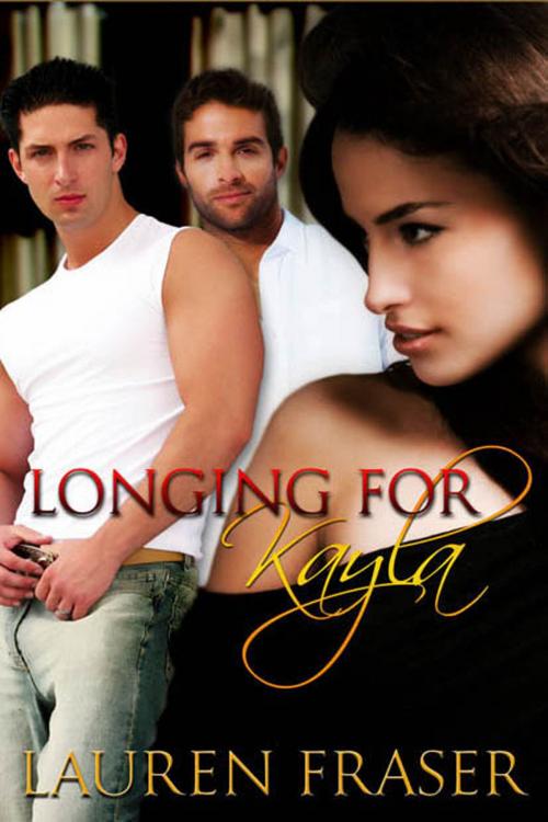 Cover of the book Longing for Kayla by Lauren Fraser, Lauren Fraser