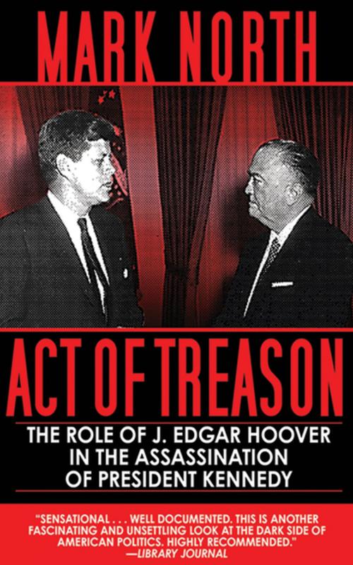 Cover of the book Act of Treason by Mark North, Skyhorse Publishing