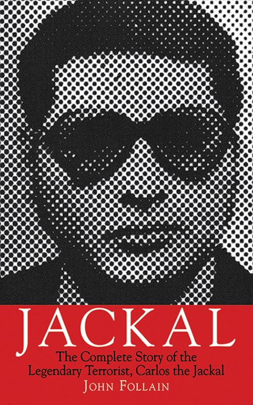 Cover of the book Jackal by John Follain, Skyhorse Publishing