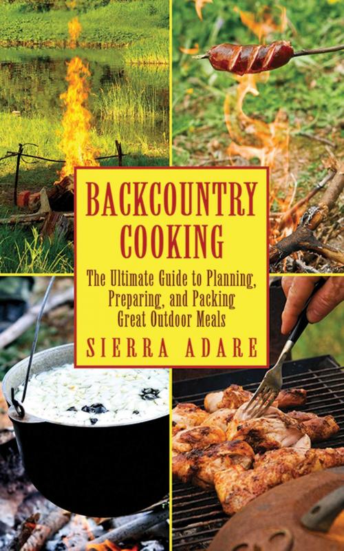 Cover of the book Backcountry Cooking by Sierra Adare, Skyhorse