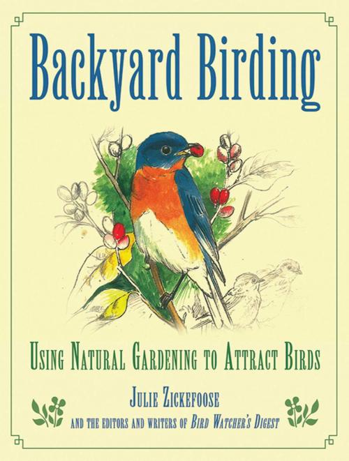 Cover of the book Backyard Birding by Julie Zickefoose, Skyhorse