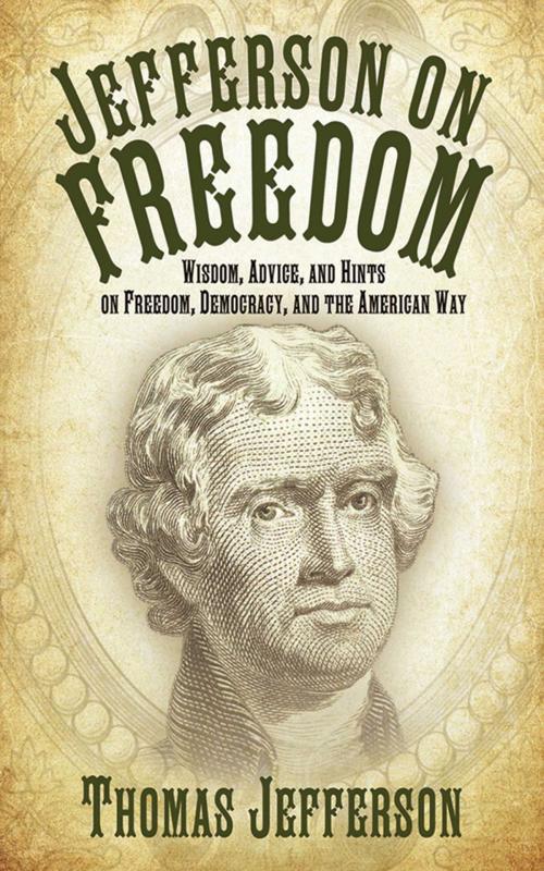 Cover of the book Jefferson on Freedom by Thomas Jefferson, Skyhorse