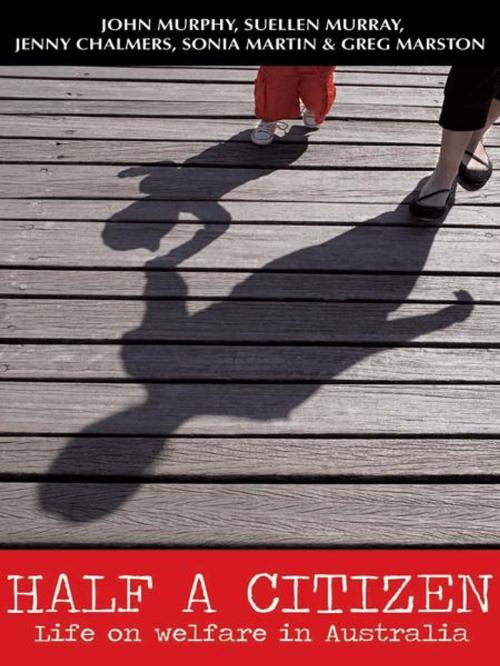 Cover of the book Half a Citizen by John Murphy, Suellen Murray, Jenny Chalmers, Sonia Martin, Allen & Unwin