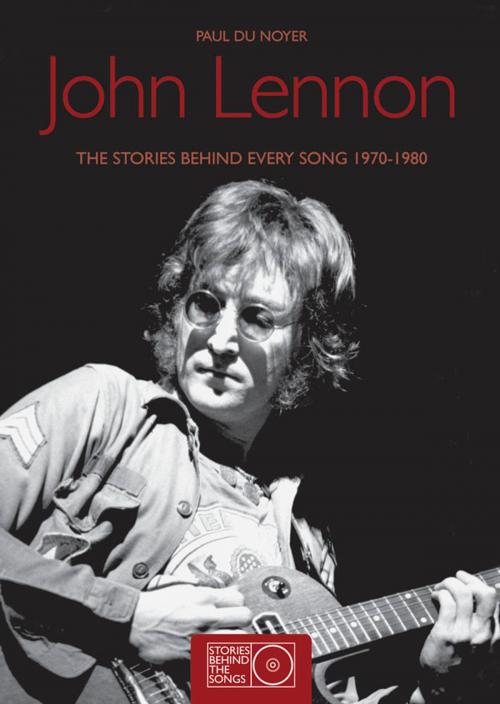 Cover of the book John Lennon by Paul Du Noyer, Carlton Books Ltd