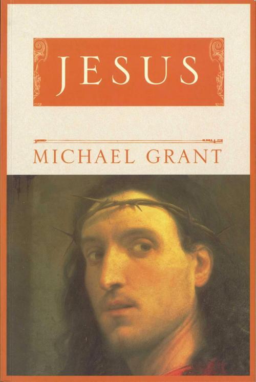 Cover of the book Jesus by Michael Grant, Orion Publishing Group