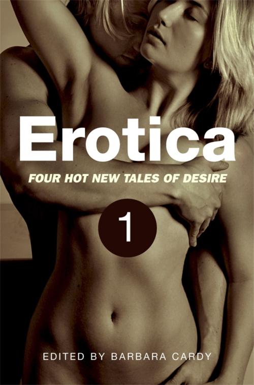 Cover of the book Erotica, Volume 1 by Barbara Cardy, Little, Brown Book Group