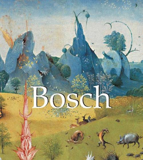 Cover of the book Bosch by Virginia Pitts Rembert, Parkstone International