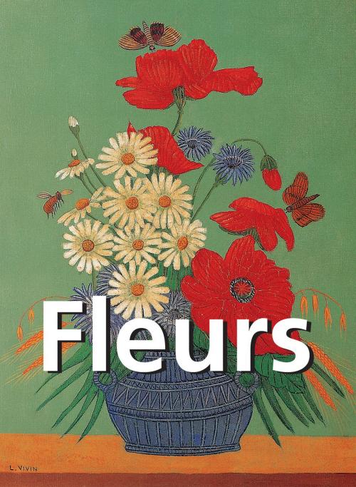 Cover of the book Fleurs by Victoria Charles, Parkstone International