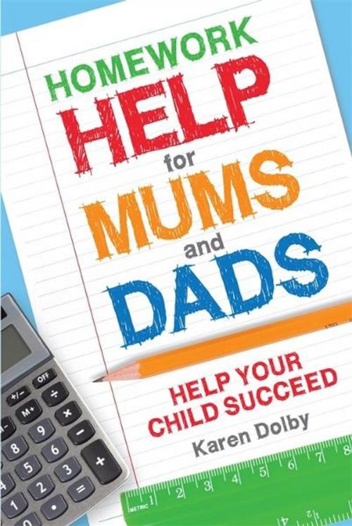 Cover of the book Homework Help for Mums and Dads by Karen Dolby, Michael O'Mara