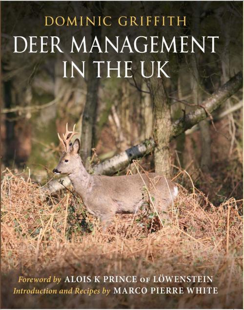 Cover of the book Deer Management in the UK by Dominic Griffith, Quiller