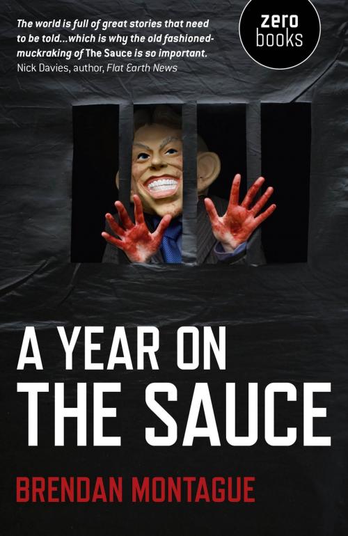 Cover of the book A Year on The Sauce by Brendan Montague, John Hunt Publishing