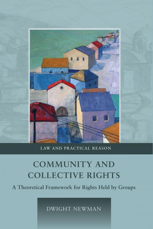 Cover of the book Community and Collective Rights by Professor Dwight Newman, Bloomsbury Publishing