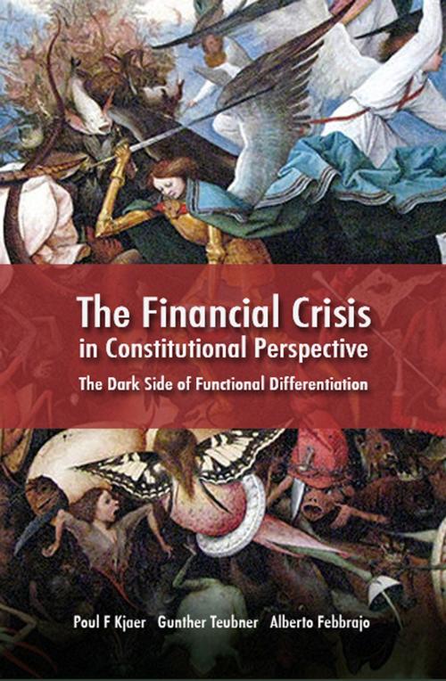 Cover of the book The Financial Crisis in Constitutional Perspective by , Bloomsbury Publishing