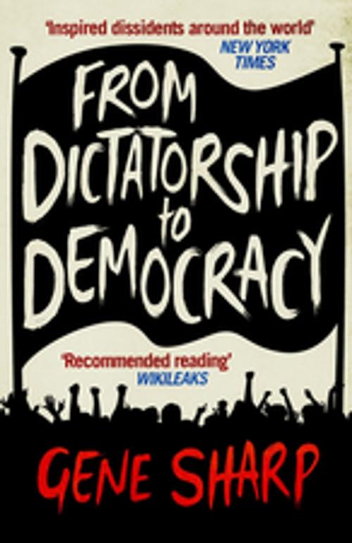 Cover of the book From Dictatorship to Democracy by Gene Sharp, Profile