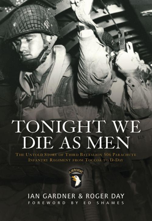 Cover of the book Tonight We Die As Men PB by Ian Gardner, Roger Day, Bloomsbury Publishing