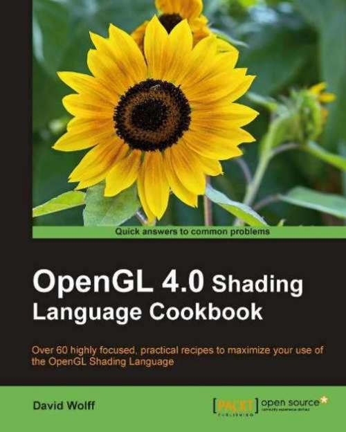 Cover of the book OpenGL 4.0 Shading Language Cookbook by David Wolff, Packt Publishing