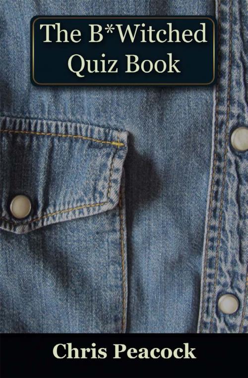 Cover of the book The B*Witched Quiz Book by Chris Peacock, Andrews UK