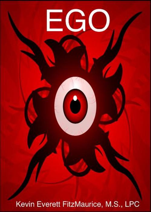 Cover of the book Ego by Kevin Everett FitzMaurice, FitzMaurice Publishers