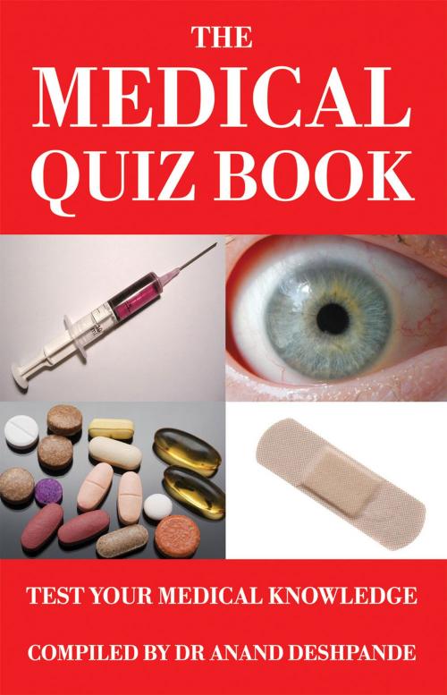 Cover of the book The Medical Quiz Book by Dr Anand Deshpande, Andrews UK