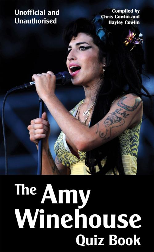 Cover of the book The Amy Winehouse Quiz Book by Chris Cowlin, Andrews UK