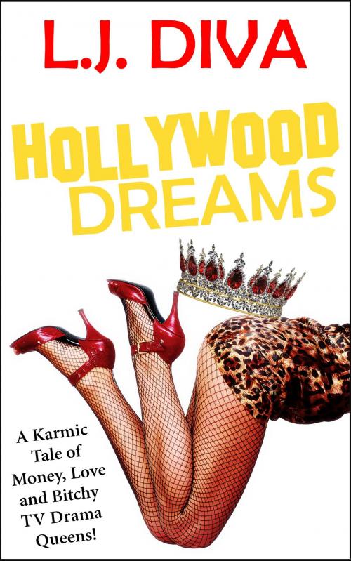 Cover of the book Hollywood Dreams by L.J. Diva, Royal Star Publishing