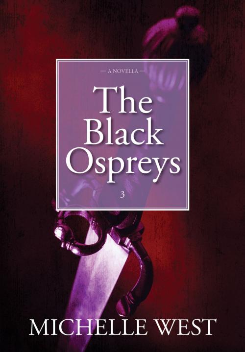 Cover of the book The Black Ospreys by Michelle West, Rosdan Press