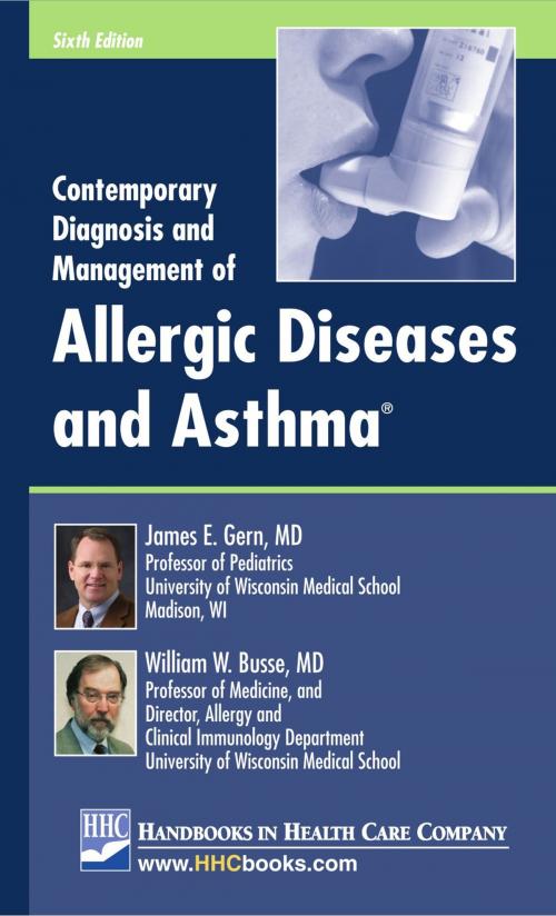 Cover of the book Contemporary Diagnosis and Management of Allergic Diseases and Asthma®, 6th edition by James E. Gern, MD, William W. Busse, MD, Handbooks in Health Care Co.