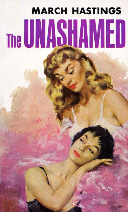 Cover of the book The Unashamed by March Hastings, She Winked Press