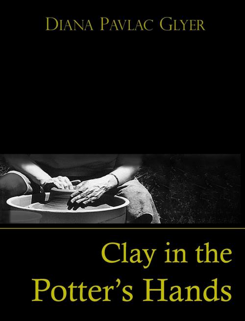 Cover of the book Clay in the Potter's Hands by Diana Pavlac Glyer, Diana Pavlac Glyer