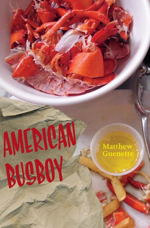 Cover of the book American Busboy by Matthew Guenette, University of Akron Press