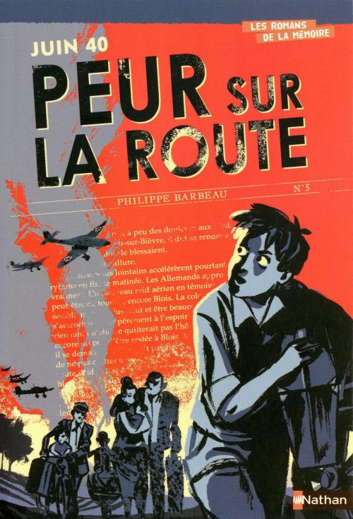 Cover of the book Juin 1940 : Peur sur la route by Philippe Barbeau, Nathan