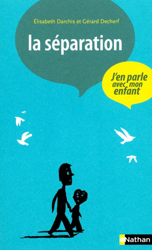 Cover of the book La séparation by Gérard Decherf, Elisabeth Darchis, Nathan